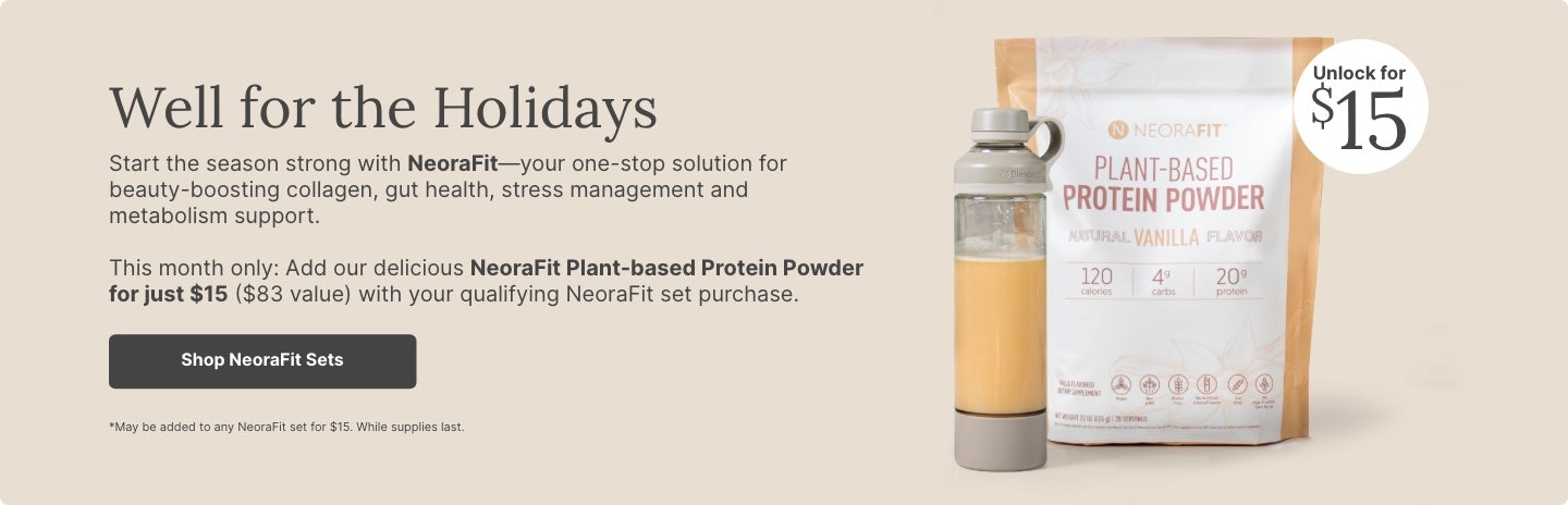 Holiday wellness promotion with a NeoraFit Plant-Based Protein Powder bag shown with a filled shaker bottle. Limited-time $15 offer ($83 value) when purchased with qualifying NeoraFit sets.